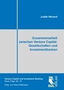 Zusammenarbeit zwischen Venture Capital-Gesellschaften und Investmentbanken - Winand, Judith
