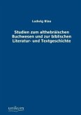 Studien zum althebräischen Buchwesen und zur biblischen Literatur- und Textgeschichte