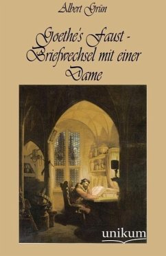 Goethe's Faust - Briefwechsel mit einer Dame - Grün, Albert