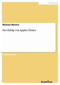 Der Erfolg von Apples iTunes - Meister, Michael