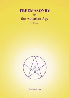 FREEMASONRY in the Aquarian Age