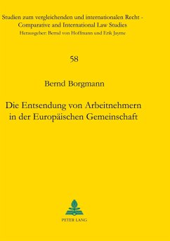 Die Entsendung von Arbeitnehmern in der Europäischen Gemeinschaft - Borgmann, Bernd