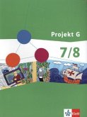Projekt G Gesellschaftswissenschaften 7/8. Ausgabe Berlin, Brandenburg / Projekt G, Lernbereich Gesellschaftswissenschaften, Geografie, Geschichte, Sozialkunde
