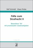 Besonderer Teil mit prozessualen Zusatzfragen / Fälle zum Strafrecht Tl.2