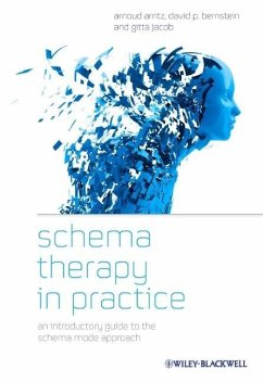 Schema Therapy in Practice - Arntz, Arnoud; Bernstein, David P.; Jacob, Gitta