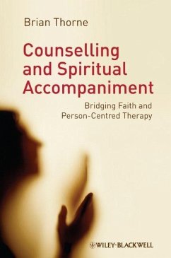 Counselling and Spiritual Accompaniment - Thorne, Brian