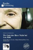 Wo Gott der Herr Nicht bei Uns Hält