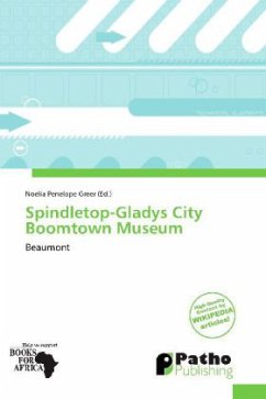 Cover Spindletop-Gladys City Boomtown Museum