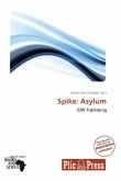 Spike: Asylum