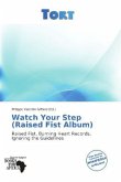 Watch Your Step (Raised Fist Album)