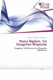 Pema Rigdzin, 1st Dzogchen Rinpoche