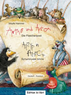Arthur und Anton: Die Flaschenpost, Deutsch-Russisch, m. Audio-CD - Hammer, Sibylle