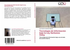 Tecnología de Información bajo la Ley Sarbanes Oxley - Fontanilla Gallardo, Luis Antonio