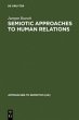 Semiotic Approaches to Human Relations - Bild 1
