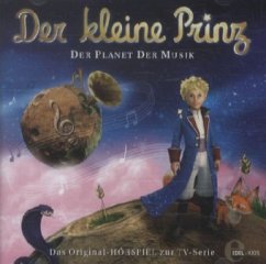 Der Planet der Musik / Der kleine Prinz Bd.3, 1 Audio-CD