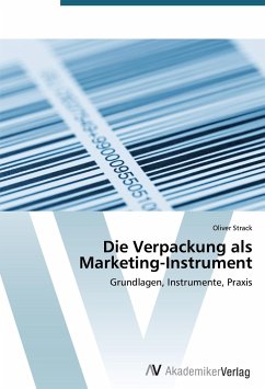 Die Verpackung als Marketing-Instrument - Strack, Oliver