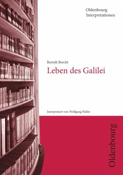 Bertolt Brecht, Leben des Galilei (Oldenbourg Interpretationen) - Hallet, Wolfgang