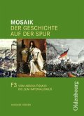 Vom Absolutismus bis zum Imperialismus, Schülerbuch / Mosaik, Ausgabe F 3