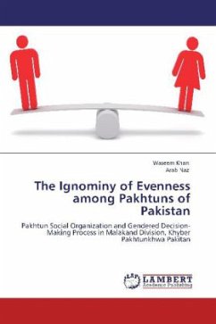 The Ignominy of Evenness among Pakhtuns of Pakistan - Khan, Waseem;Naz, Arab