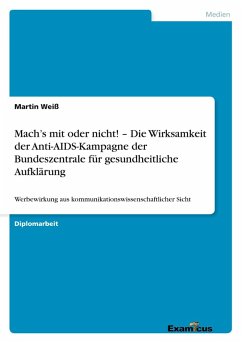 Cover Mach's mit oder nicht! - Die Wirksamkeit der Anti-AIDS-Kampagne der Bundeszentrale für gesundheitliche Aufklärung