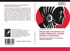 Relaciones de Género en Cultura Mapuche, ámbito familiar y productivo - Rozas Manquecoy, Fernanda