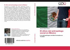 El oficio del antropólogo social en México - Gaillard Rivero, Charles