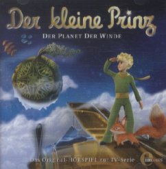 Der Planet der Winde / Der Kleine Prinz Bd.1, 1 Audio-CD