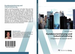 Kundenorientierung und Industrialisierung - Habel, Anna-Maria