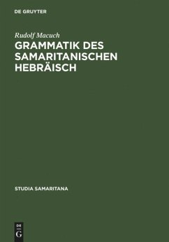Grammatik des samaritanischen Hebräisch - Macuch, Rudolf