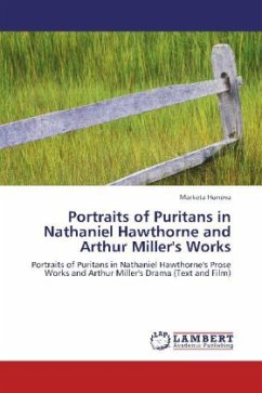 Portraits of Puritans in Nathaniel Hawthorne and Arthur Miller's Works