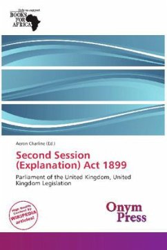 Second Session (Explanation) Act 1899