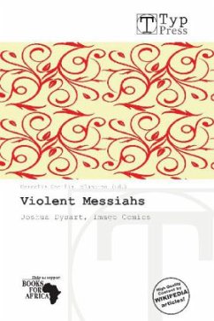 Violent Messiahs