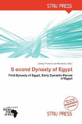 S econd Dynasty of Egypt S econd Dynasty of Egypt
