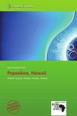 Pepeekeo, Hawaii Pepeekeo, Hawaii