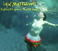 Excerpts From Swine Lake - Iain Matthews