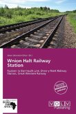 Wnion Halt Railway Station