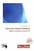 Securitas Depot Robbery