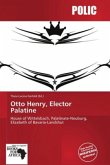 Otto Henry, Elector Palatine