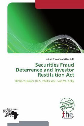 Securities Fraud Deterrence and Investor Restitution Act