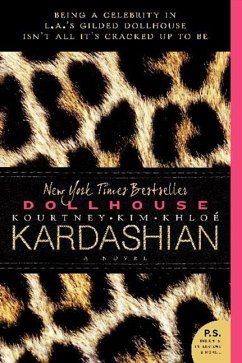 Dollhouse - Kardashian, Kim; Kardashian, Kourtney; Kardashian, Khloe