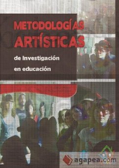 Métodologías artísticas de investigación en educación