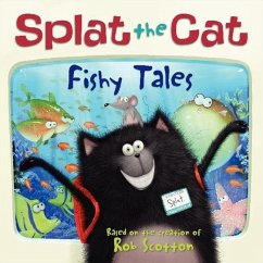 Splat the Cat: Fishy Tales - Scotton, Rob