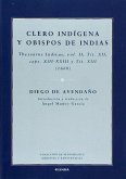Clero indígena y obispos de Indias : Thesaurus Indicus II