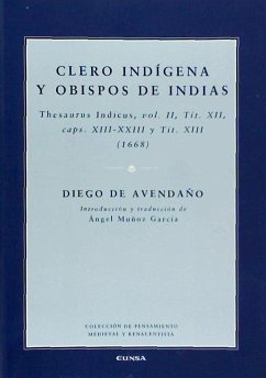 Clero indígena y obispos de Indias : Thesaurus Indicus II - Avendaño, Diego de