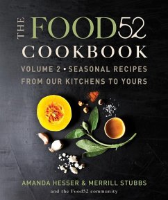 The Food52 Cookbook, Volume 2 - Hesser, Amanda; Stubbs, Merrill