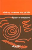 Viajes y yantares por Galicia : obra periodística en Vida Gallega 1954-1963