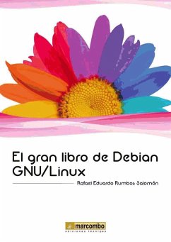 El gran libro de Debian GNU-Linux - Rumbos Salomón, Rafael Eduardo