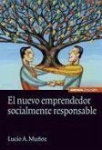 NUEVO EMPRENDEDOR SOCIALMENTE RESPONSABLE,EL