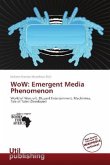 WoW: Emergent Media Phenomenon