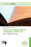 Teaching reading: Whole Language and Phonics